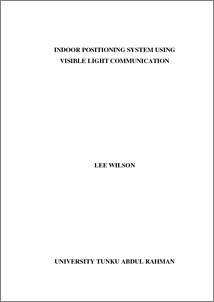 Indoor Positioning System Using visible Light Communication - UTAR ...